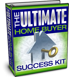 The Ultimate Home Buyer Success Kit